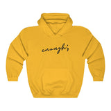 Enough - Unisex Heavy Blend™ Hooded Sweatshirt