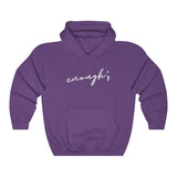 Enough - Unisex Heavy Blend™ Hooded Sweatshirt