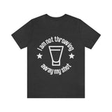 I Am Not Throwing Away My Shot - Unisex Jersey Short Sleeve Tee