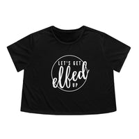 Let's Get Elfed Up - Women's Flowy Cropped Tee